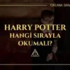 Harry Potter Hangi Sırayla Okunmalı?