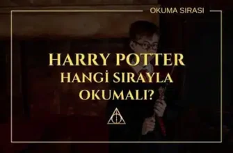 Harry Potter Hangi Sırayla Okunmalı?