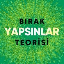 Mel Robbins «Bırak Yapsınlar Teorisi»