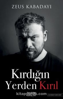 Zeus Kabadayı «Kırdığın Yerden Kırıl» pdf indir