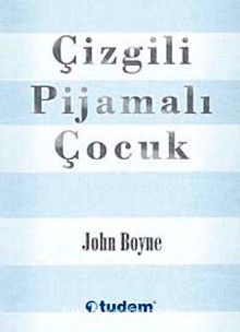 John Boyne «Çizgili Pijamalı Çocuk» pdf indir