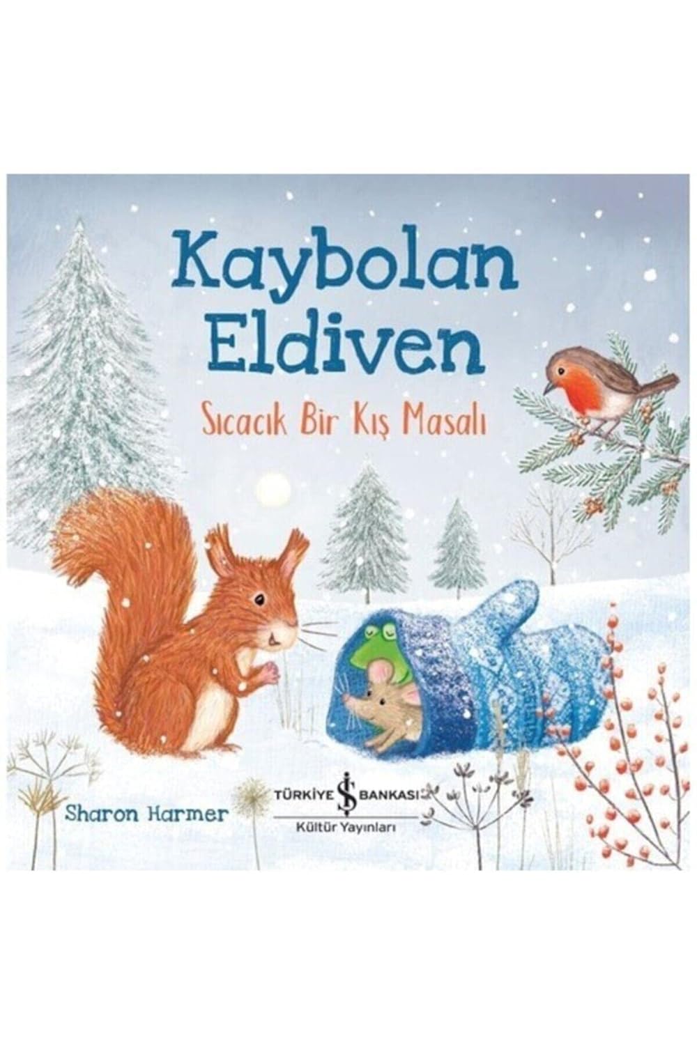 Sharon Harmer «Kaybolan Eldiven — Sıcacık Bir Kış Masalı» pdf indir