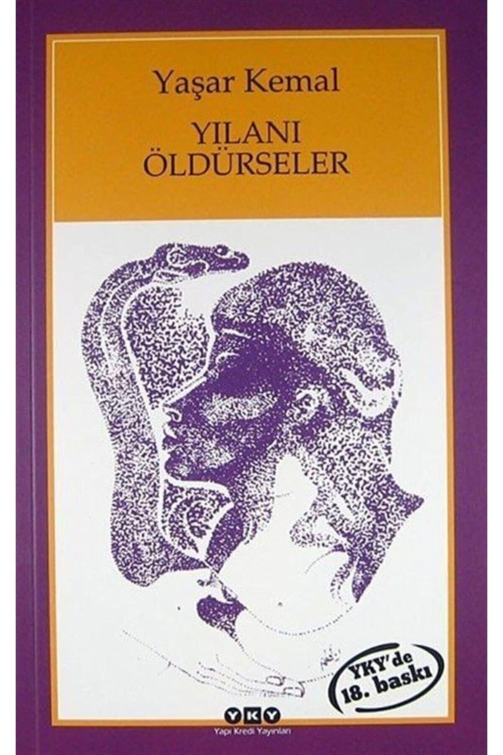 Yaşar Kemal «Yılanı Öldürseler» pdf indir