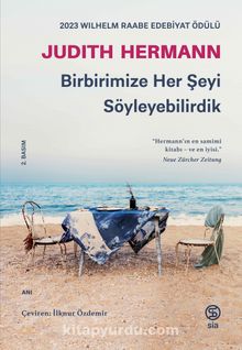 Judith Hermann «Birbirimize Her Şeyi Söyleyebilirdik» pdf indir