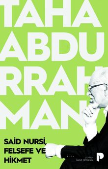 Taha Abdurrahman «Said Nursi, Felsefe ve Hikmet» pdf indir