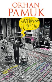 Orhan Pamuk «Kafamda Bir Tuhaflık» pdf indir