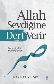 Mehmet Yıldız «Allah Sevdiğine Dert Verir» pdf indir