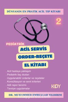 Dr. Muhammed Emrullah Yıldırım «Pediatrik Acil Servis Order-Reçete El Kitabı» pdf indir