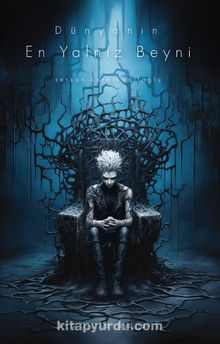 Serkan Karaismailoğlu «Dünyanın En Yalnız Beyni» pdf indir