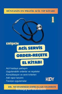 Muhammed Emrullah Yıldırım «Erişkin Acil Servis Order-Reçete El Kitabı» pdf indir