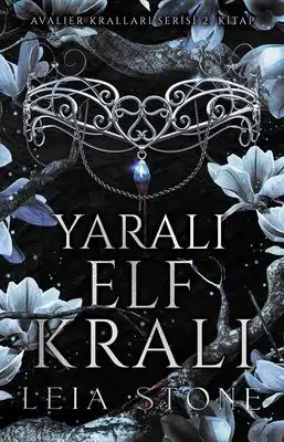 «Yaralı Elf Kralı – Avalier Kralları 2» Leia Stone pdf indir