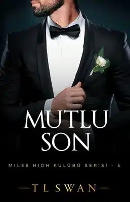 «Mutlu Son» T. L. Swan pdf indir
