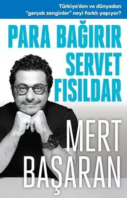 «Para Bağırır Servet Fısıldar» Mert Başaran pdf indir