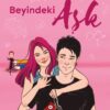«Beyindeki Aşk» Ali Hazelwood