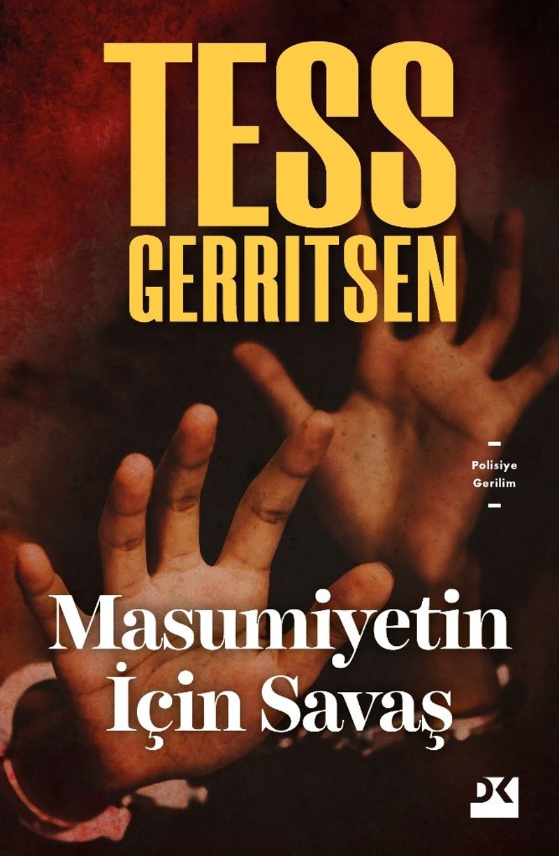 «Masumiyetin İçin Savaş» Tess Gerritsen pdf oku «Masumiyetin İçin Savaş» Tess Gerritsen pdf indir