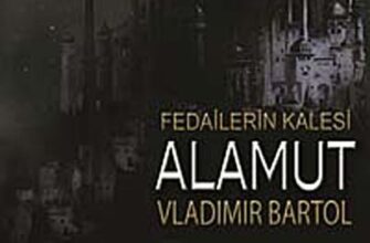 «Fedailerin Kalesi Alamut» Vladimir Bartol