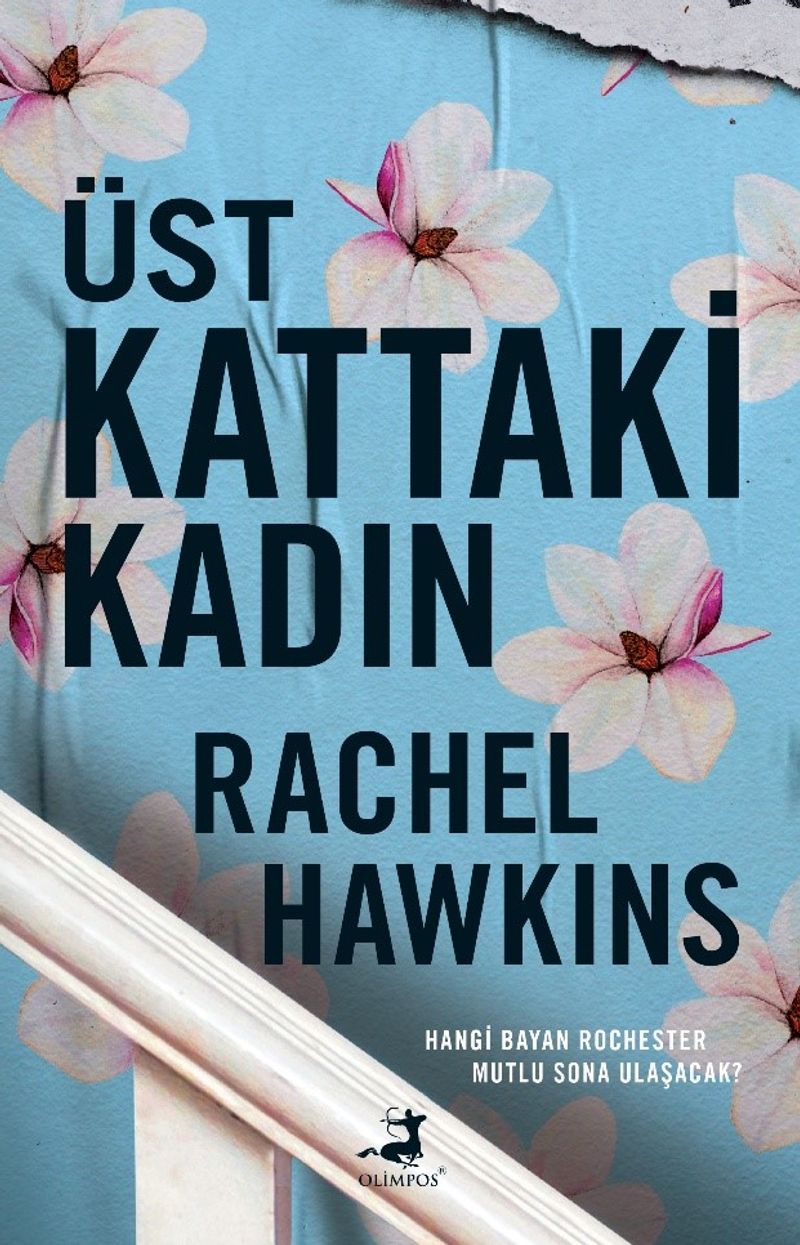 «Üst Kattaki Kadın» Rachel Hawkins pdf oku «Üst Kattaki Kadın» Rachel Hawkins pdf indir