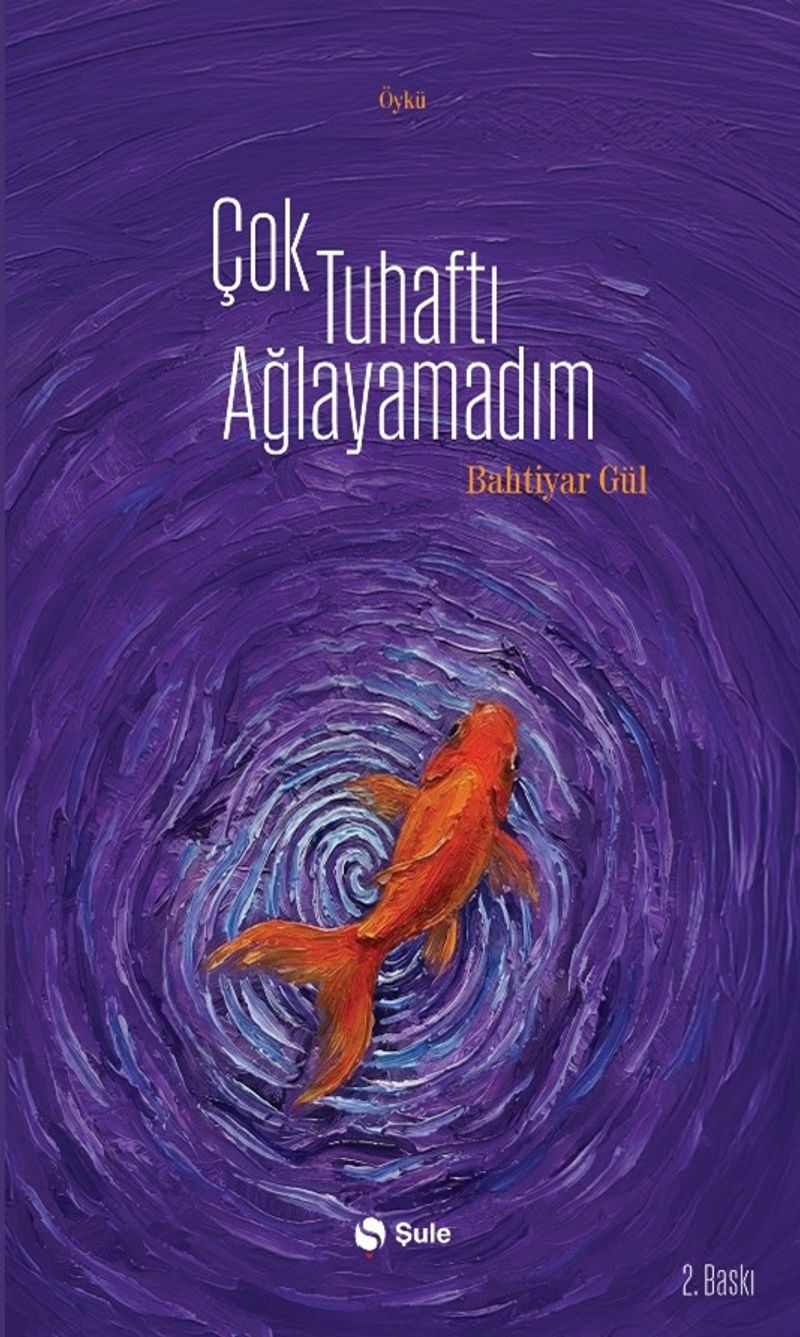 «Çok Tuhaftı Ağlayamadım» Bahtiyar Gül pdf indir