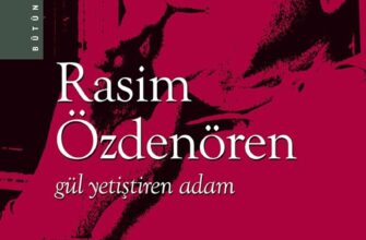 «Gül Yetiştiren Adam» Rasim Özdenören