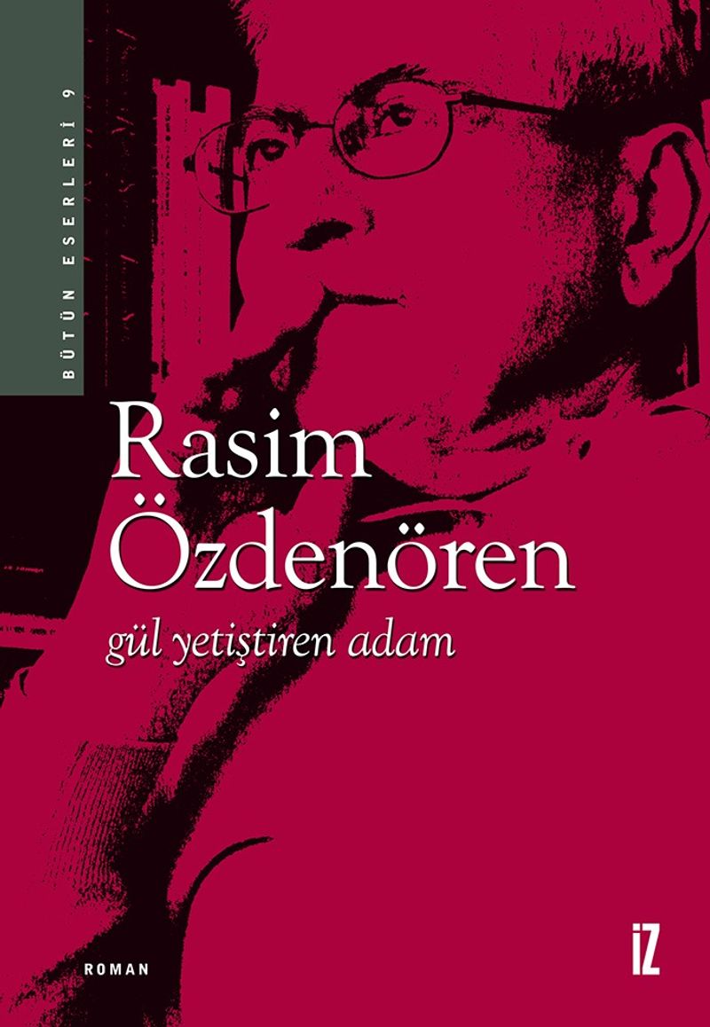 «Gül Yetiştiren Adam» Rasim Özdenören pdf indir