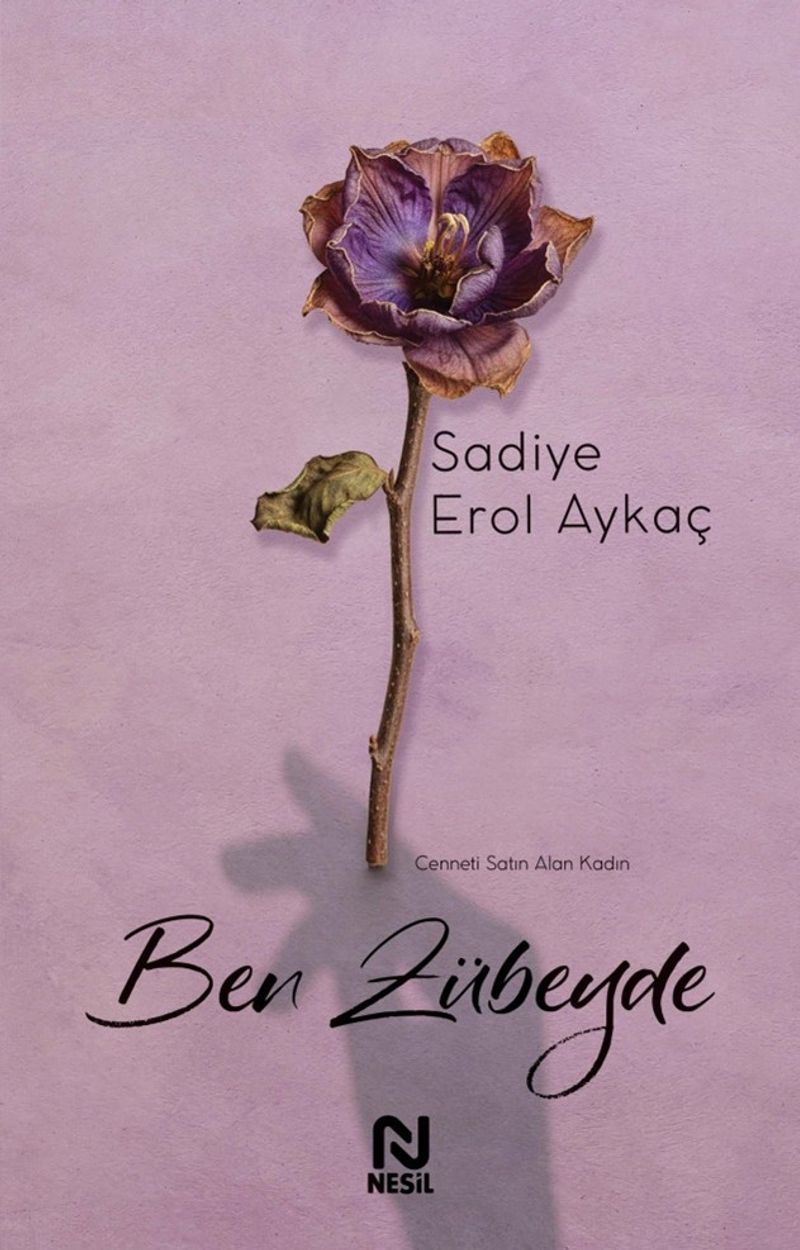 «Ben Zübeyde» Sadiye Erol Aykaç pdf oku «Ben Zübeyde» Sadiye Erol Aykaç pdf indir