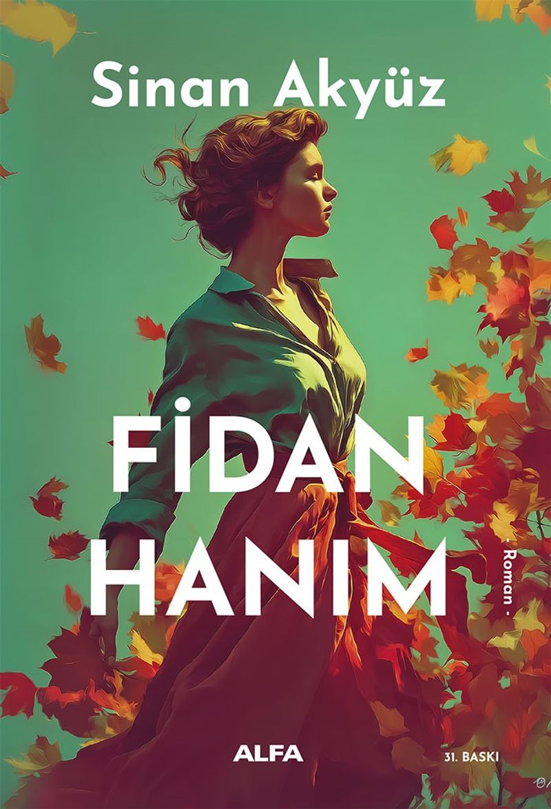 «Fidan Hanım» Sinan Akyüz pdf oku «Fidan Hanım» Sinan Akyüz pdf indir
