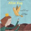 «Altın Kuş» Grimm Kardeşler