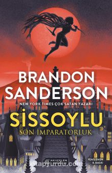 «Sissoylu 1 – Son İmparatorluk» Brandon Sanderson pdf oku «Sissoylu 1 – Son İmparatorluk» Brandon Sanderson pdf indir