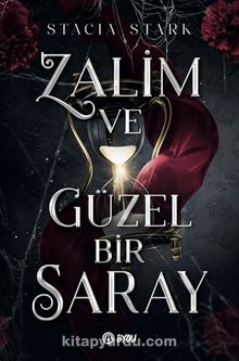 «Zalim ve Güzel Bir Saray» Stacia Stark pdf oku «Zalim ve Güzel Bir Saray» Stacia Stark pdf indir