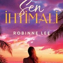 «Sen İhtimali» Robinne Lee