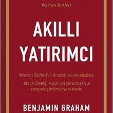 «Akıllı Yatırımcı» Benjamin Graham, Jason Zweig, Warren Buffett