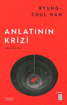 «Anlatının Krizi» Byung-Chul Han pdf indir