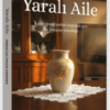 «Yaralı Aile» Pınar Mermer