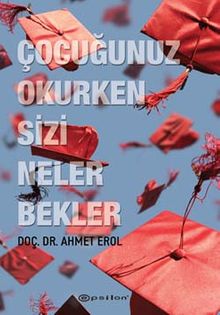 «Çocuğunuz Okurken Sizi Neler Bekler» Ahmet Erol pdf indir