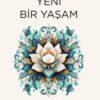 «Yeni Bir Yaşam» Jiddu Krishnamurti