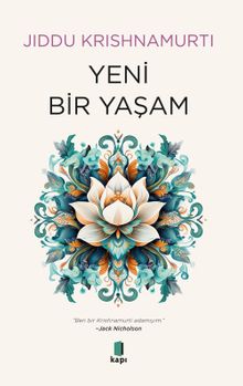 «Yeni Bir Yaşam» Jiddu Krishnamurti pdf indir