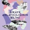 «Hikaye Anlatıcılığının Bilimi» Will Storr