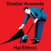 «Dostlar Arasında» Hal Ebbott