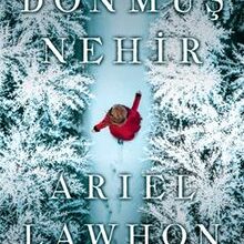 «Donmuş Nehir» Ariel Lawhon