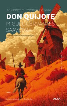 «La Manchalı Yaratıcı Asilzade Don Quijote» Miguel de Cervantes Saavedra pdf indir