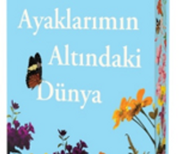 «Ayaklarımın Altındaki Dünya» Catherine Isaac