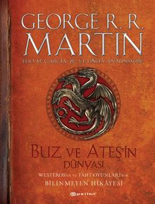 «Buz ve Ateşin Dünyası» George R.R. Martin, Elio M. Garcia, Linda Antonsson pdf indir