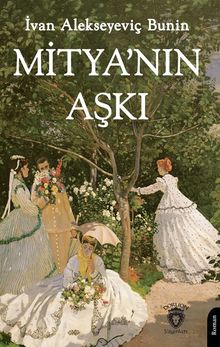 «Mitya’nın Aşkı» İvan Alekseyeviç Bunin pdf indir