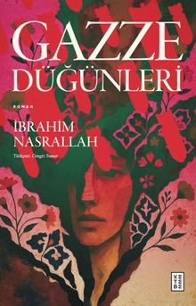 «Gazze Düğünleri» İbrahim Nasrallah pdf indir
