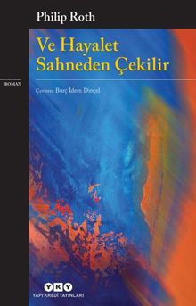 «Ve Hayalet Sahneden Çekilir» Philip Roth pdf indir