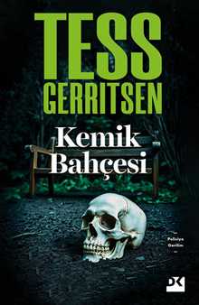 «Kemik Bahçesi» Tess Gerritsen pdf indir