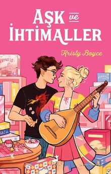 «Aşk ve İhtimaller» Kristy Boyce pdf indir