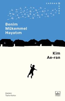 «Benim Mükemmel Hayatım» Kim Ae-ran pdf indir