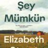 «Her Şey Mümkün» Elizabeth Strout