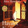«Hayalet Kedi» Alex Howard